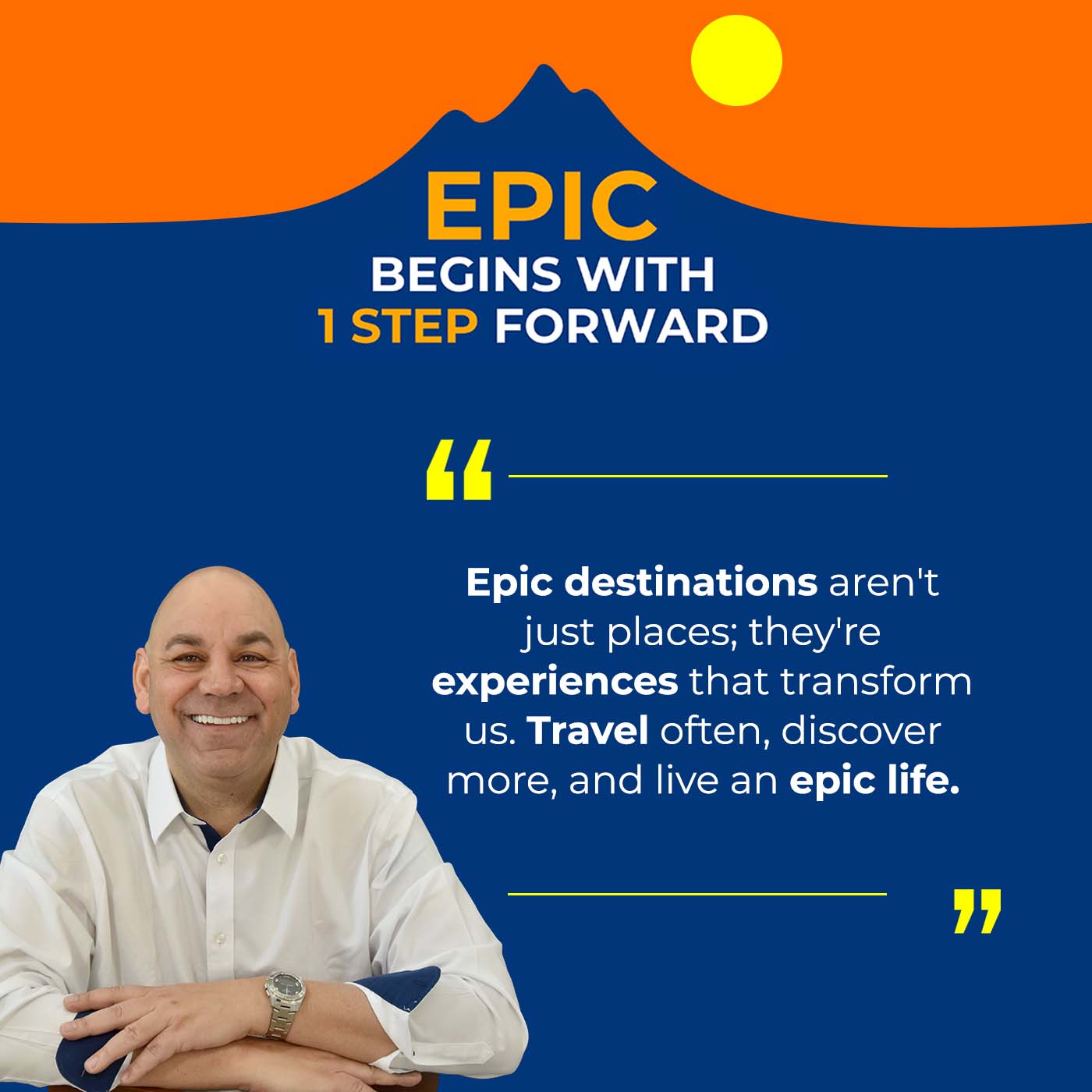 EPIC Begins With 1 Step Forward | Kerry Damiano | Travel Destinations