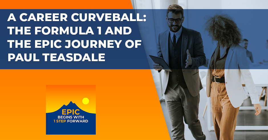 A Career Curveball: The Formula 1 And The EPIC Journey Of Paul Teasdale