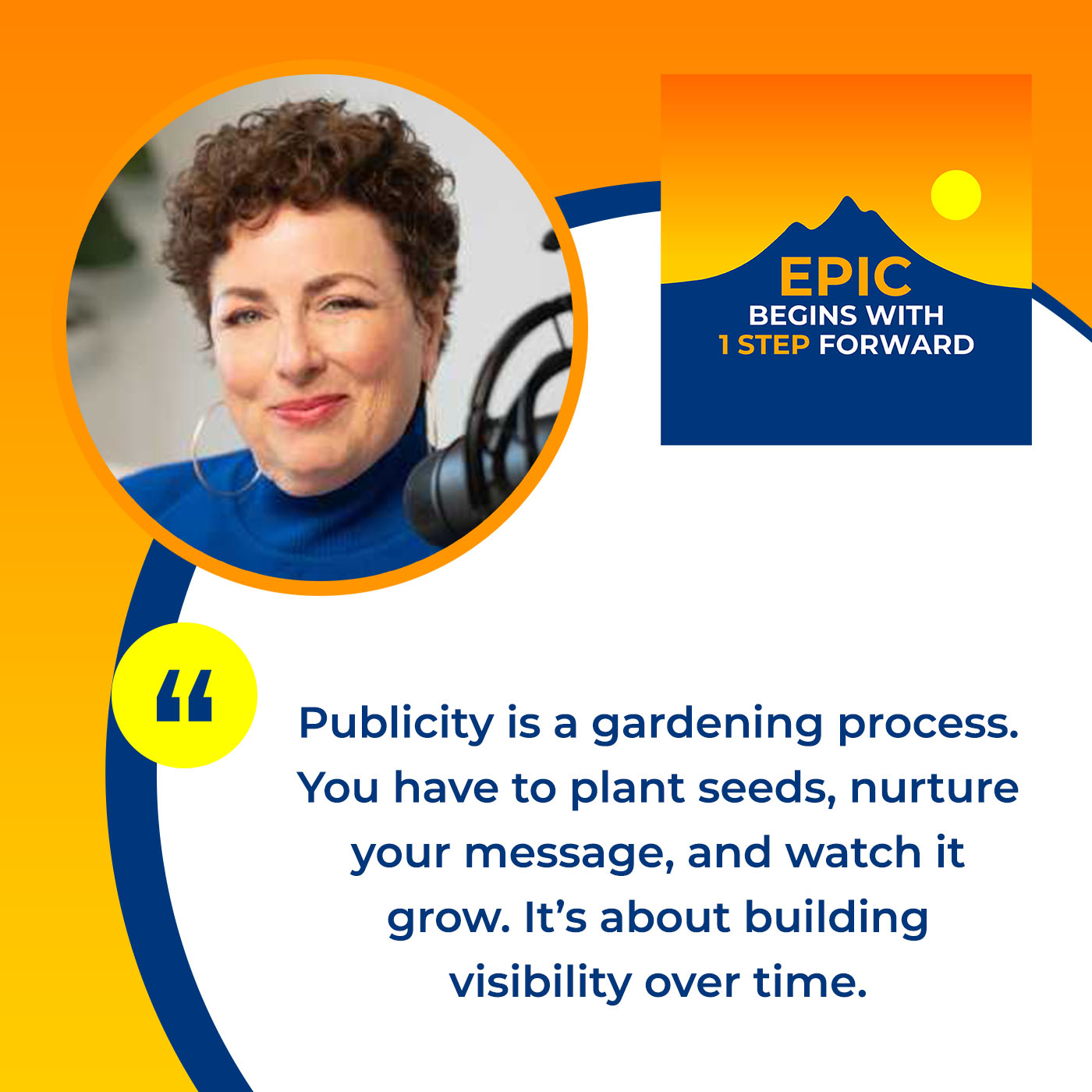 EPIC Begins With 1 Step Forward | Jill Lublin | Publicity Advice