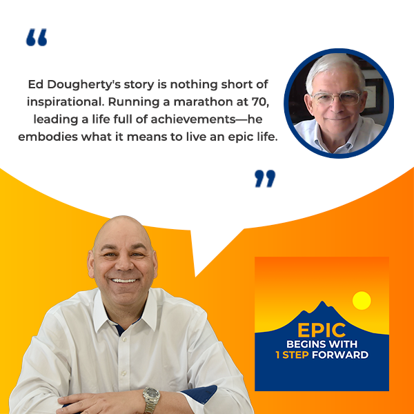 EPIC Begins With 1 Step Forward | Ed Doherty | Marathon Motivation