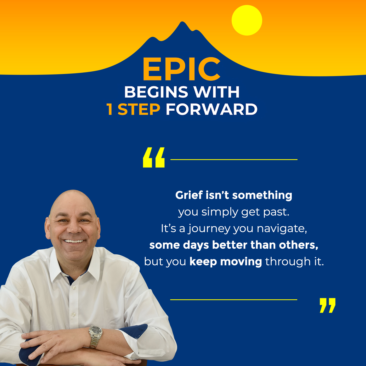 EPIC Begins With 1 Step Forward | Denise Dielwart | Healing After Loss