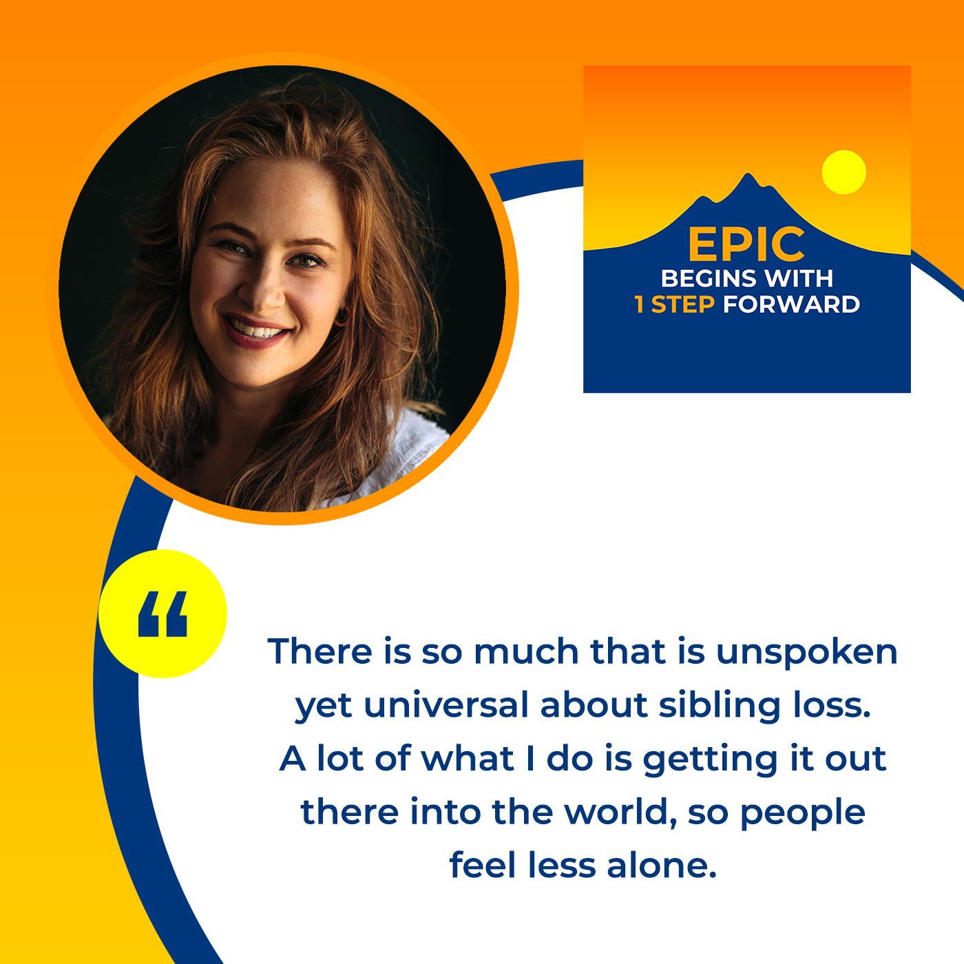 EPIC Begins With 1 Step Forward | Annie Sklaver Orenstein | Sibling Loss