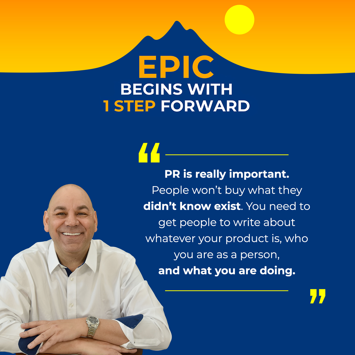 EPIC Begins With 1 Step Forward | Mickie Kennedy | Mastering PR