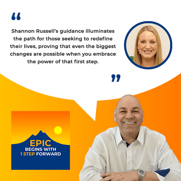 EPIC Begins With 1 Step Forward | Shannon Russell | Second Act