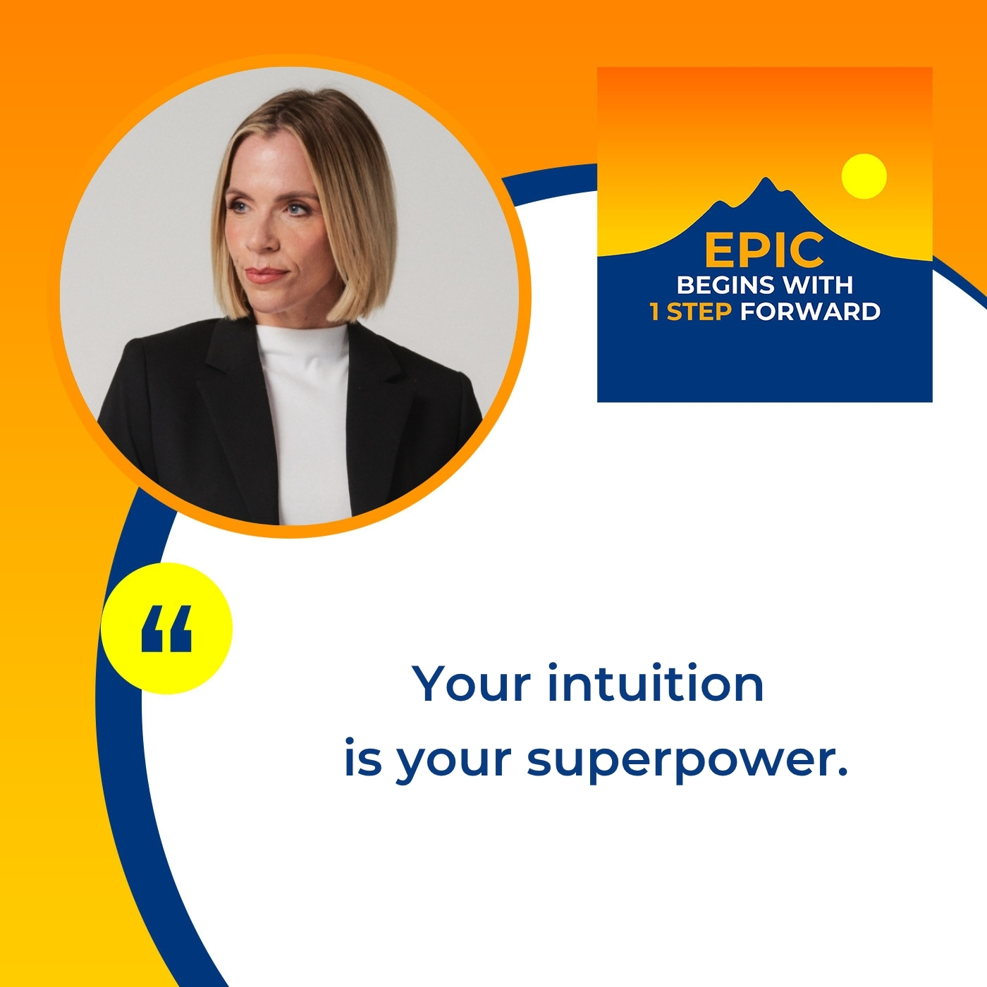 EPIC Begins With 1 Step Forward | Sarah Gregg And Jill Ritchie | Intuition