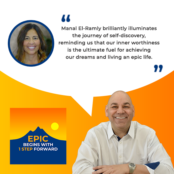EPIC Begins With 1 Step Forward | Manal El-Ramly | Manifestation