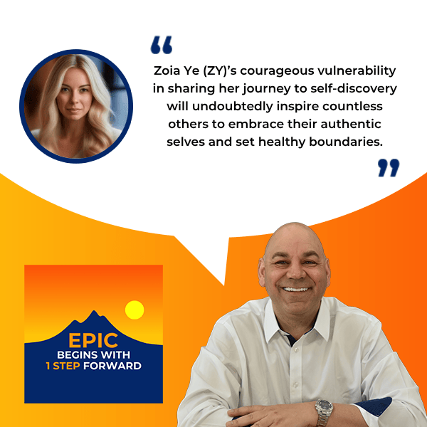 EPIC Begins With 1 Step Forward | Zoia Zy | Boundary Setting