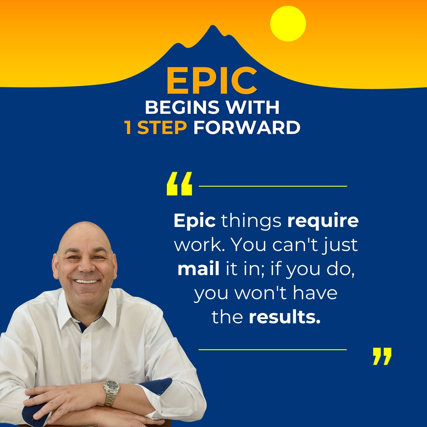 EPIC Begins With 1 Step Forward | Danny Lehr | Win Your Next Hour