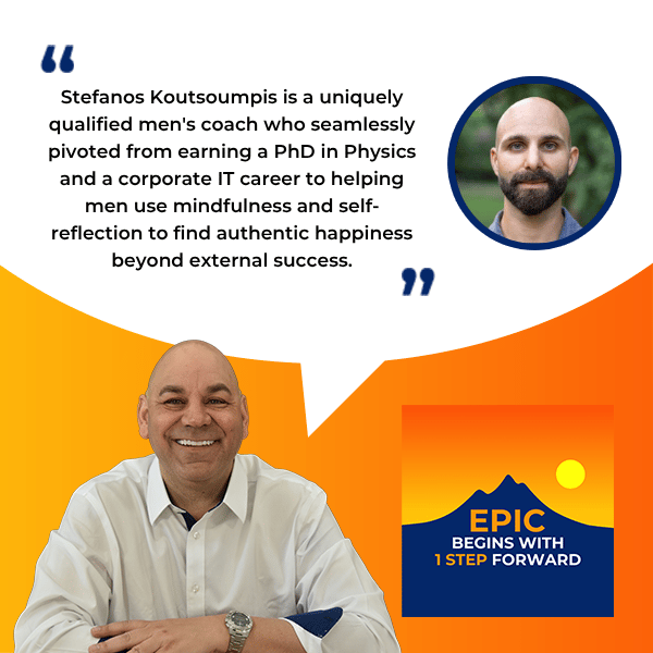 EPIC Begins With 1 Step Forward | Stefanos Koutsoubis | Fear Of Success