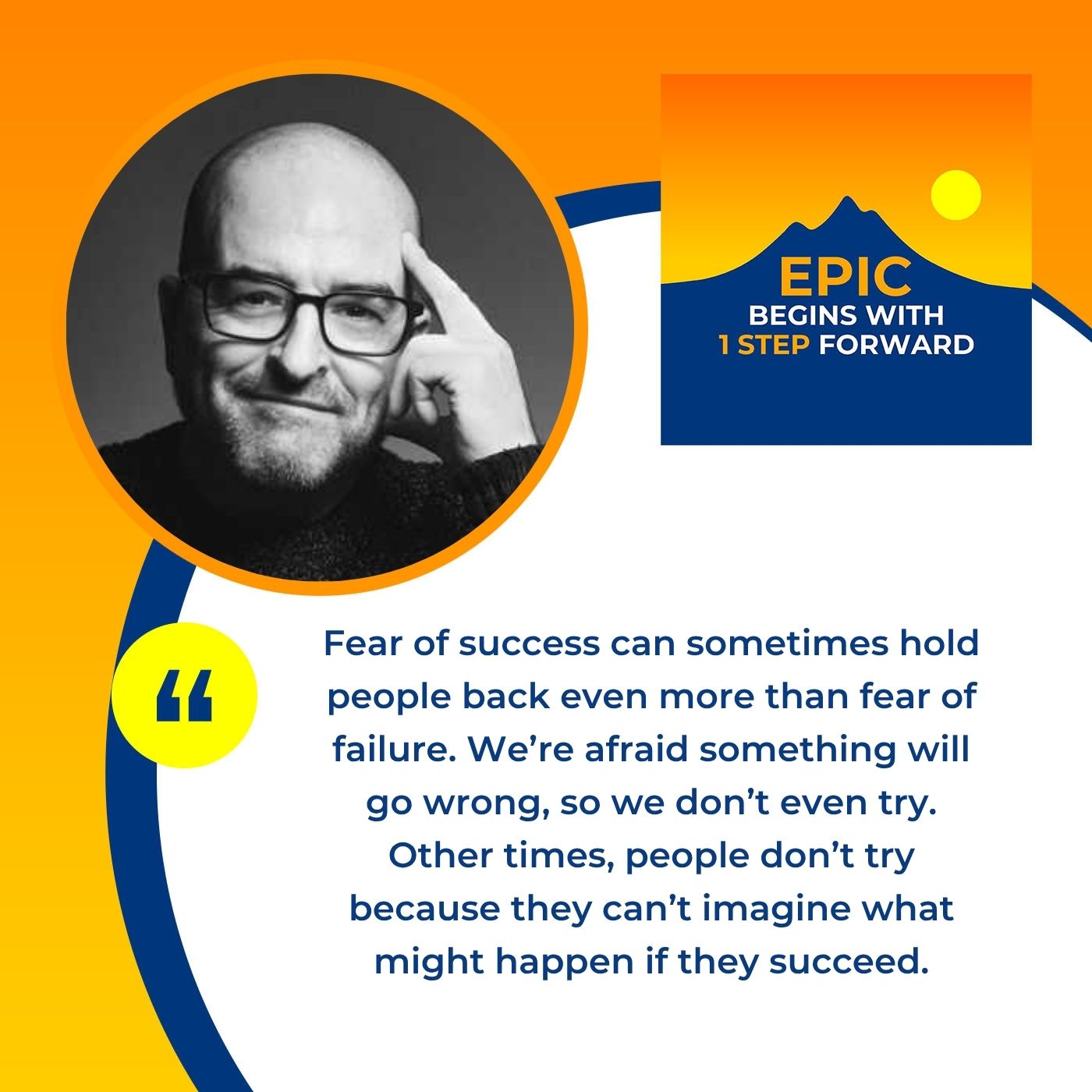 EPIC Begins With 1 Step Forward | Greg Bennick | Fear Of Success