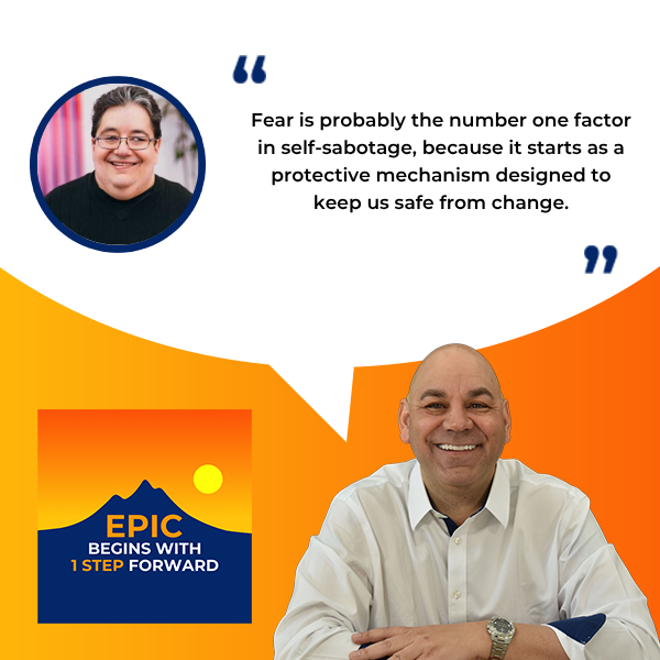 EPIC Begins With 1 Step Forward | Dr. Albert Bramante | Overcoming Self Sabotage