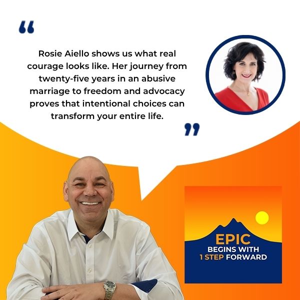 EPIC Begins With 1 Step Forward | Rosie Aiello | Abusive Marriage Recovery